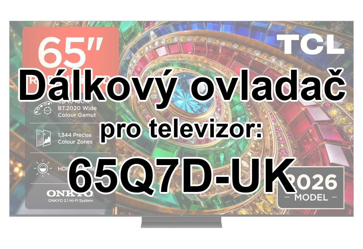 TCL 65Q7D-UK náhradní dálkový ovladač jiného vzhledu