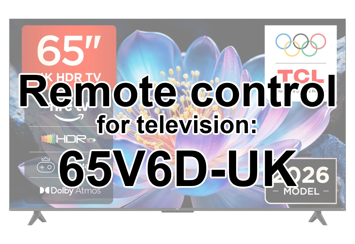 TCL 65V6D-UK replacement remote control for seniors