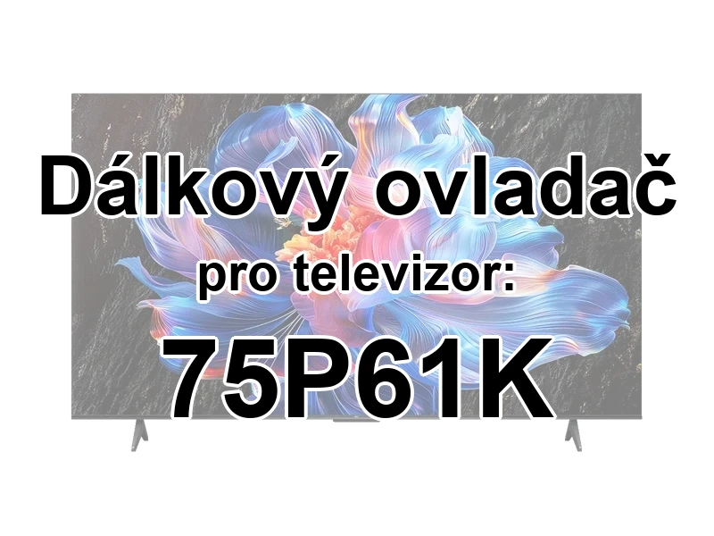 TCL 75P61K náhradní dálkový ovladač pro seniory