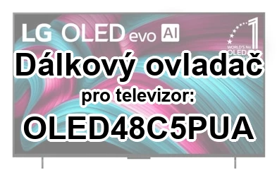 LG OLED48C5PUA náhradní dálkový ovladač pro seniory