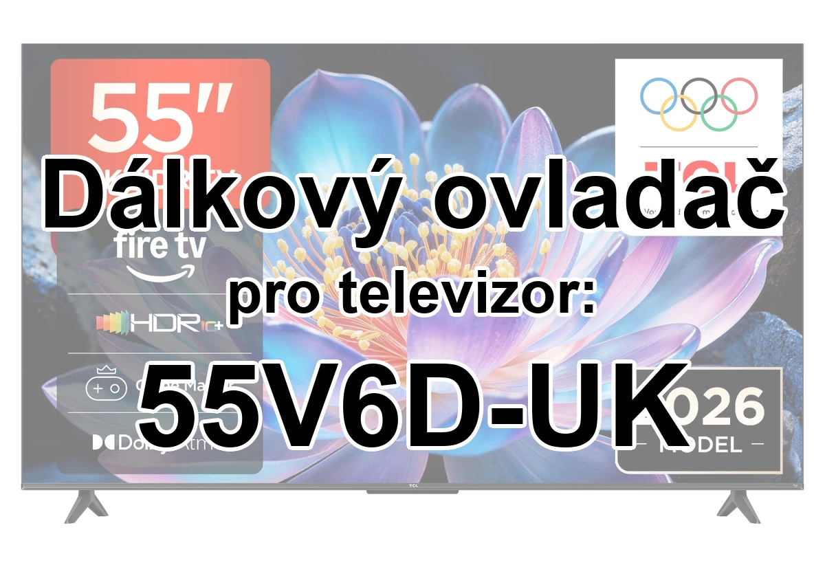 TCL 55V6D-UK náhradní dálkový ovladač pro seniory