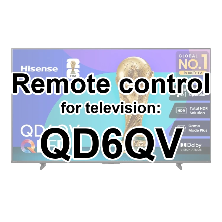 Hisense QD6QV original remote control