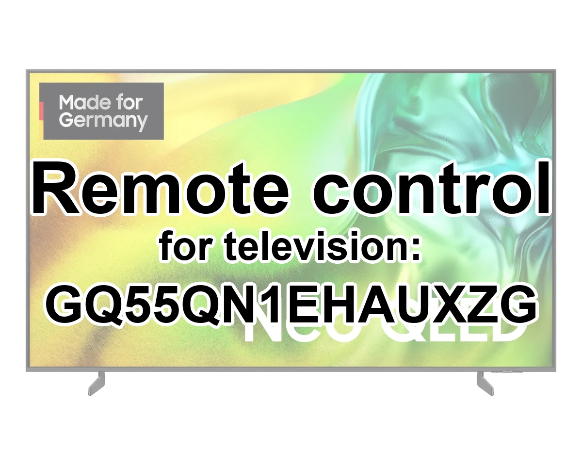 Samsung GQ55QN1EHAUXZG replacement remote control different look
