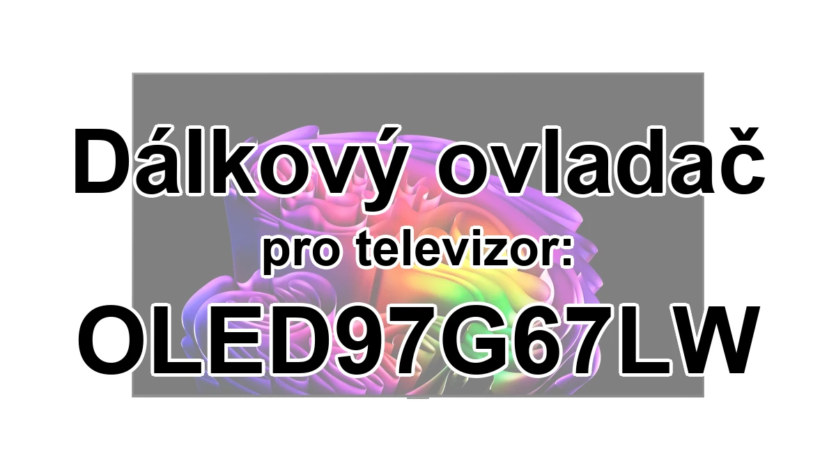 LG OLED97G67LW náhradní dálkový ovladač jiného vzhledu