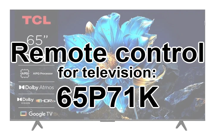 TCL 65P71K replacement remote control for seniors