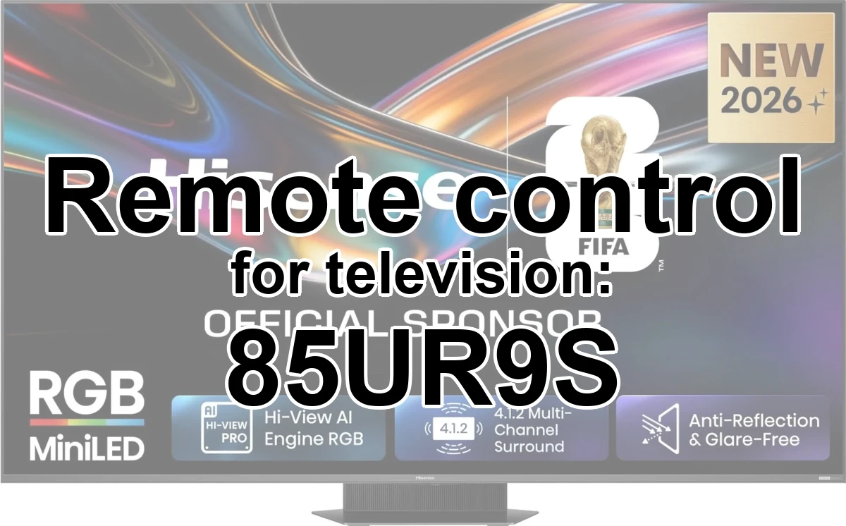 Hisense 85UR9S replacement remote control different look