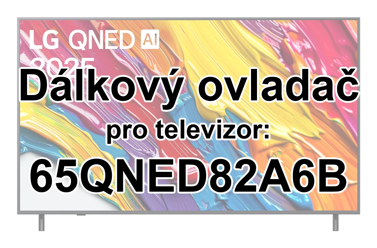 LG 65QNED82A6B náhradní dálkový ovladač jiného vzhledu